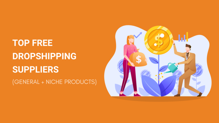 TOP FREE DROPSHIPPING SUPPLIERS (GENERAL + NICHE PRODUCTS)