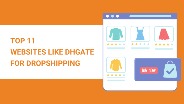 TOP 11 WEBSITES LIKE DHGATE FOR DROPSHIPPING