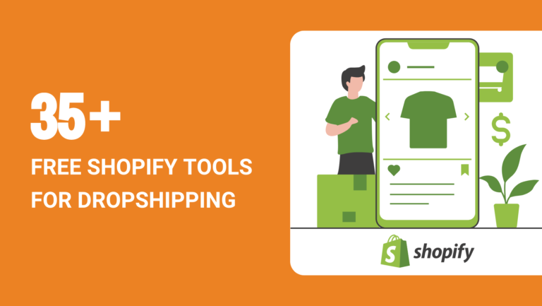 35+ FREE SHOPIFY TOOLS FOR DROPSHIPPING