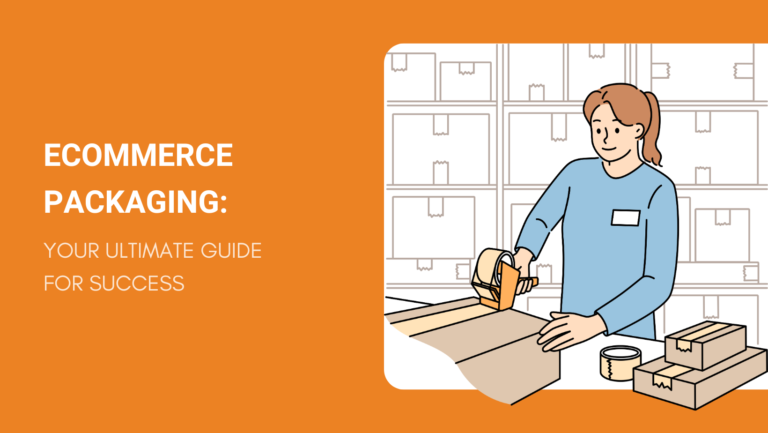 Ecommerce Packaging in 2024 Your Ultimate Guide for Success