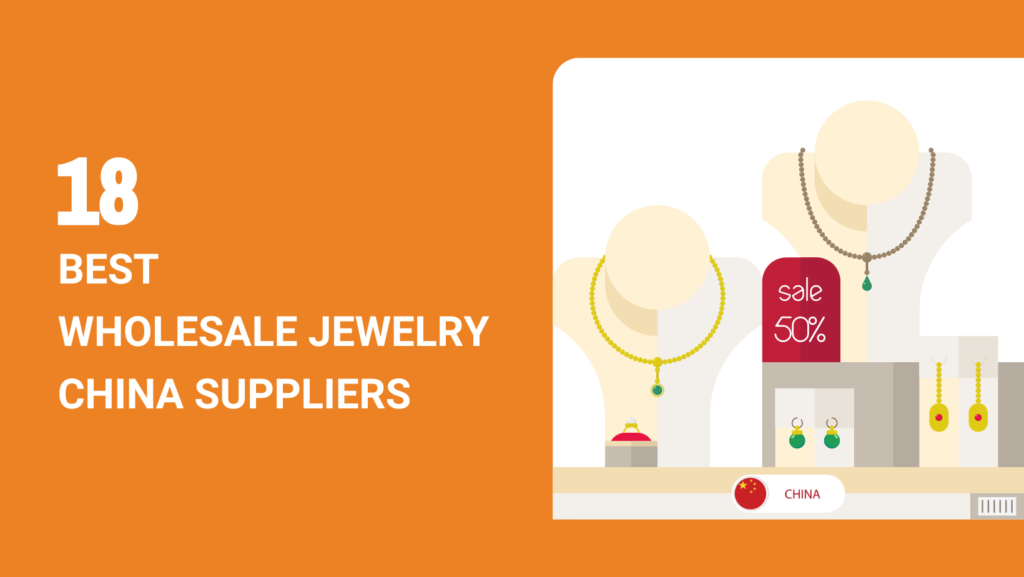 18 Best Wholesale Jewelry China Suppliers (2024)