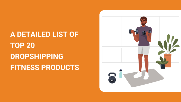 A Detailed List of Top 20 Dropshipping Fitness Products in 2024