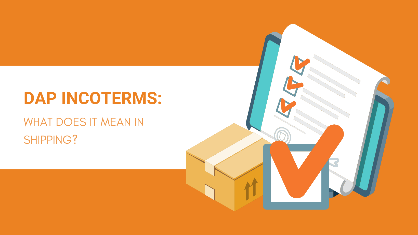 dap-incoterms-what-does-it-mean-in-shipping