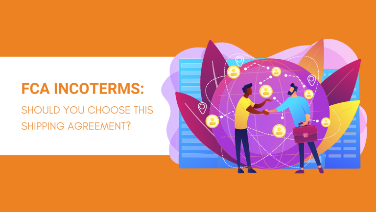 FCA INCOTERMS SHOULD YOU CHOOSE THIS SHIPPING AGREEMENT