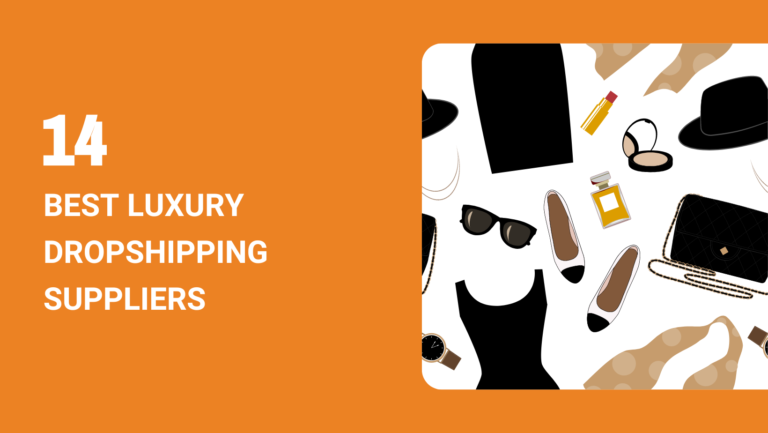 14 Best Luxury Dropshipping Suppliers in 2024
