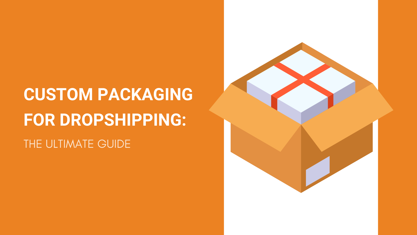 CUSTOM PACKAGING FOR DROPSHIPPING THE ULTIMATE GUIDE