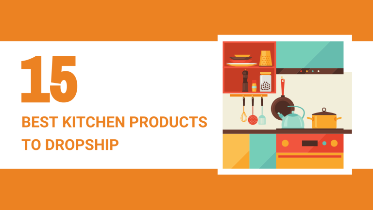 BEST KITCHEN PRODUCTS TO DROPSHIP
