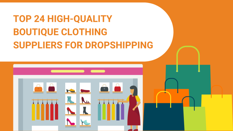 TOP 24 HIGH-QUALITY BOUTIQUE CLOTHING SUPPLIERS FOR DROPSHIPPING