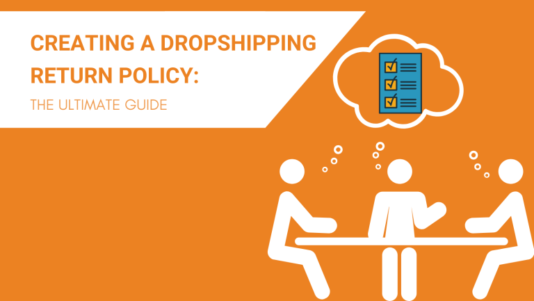 CREATING A DROPSHIPPING RETURN POLICY THE ULTIMATE GUIDE