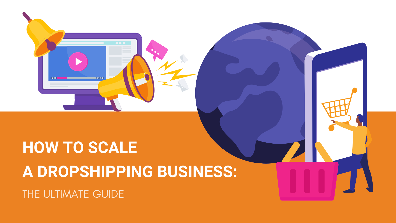 HOW TO SCALE A DROPSHIPPING BUSINESS THE ULTIMATE GUIDE