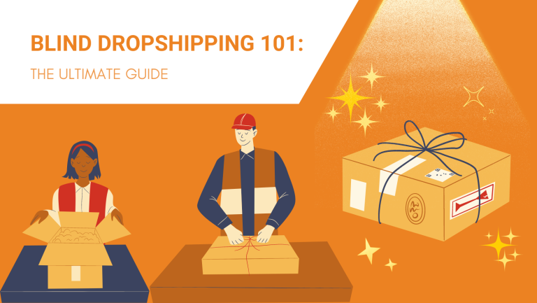 BLIND DROPSHIPPING 101 THE ULTIMATE GUIDE