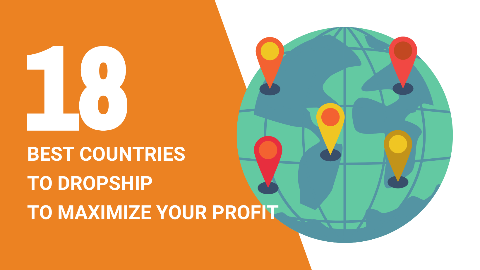 18 BEST COUNTRIES TO DROPSHIP TO MAXIMIZE YOUR PROFIT