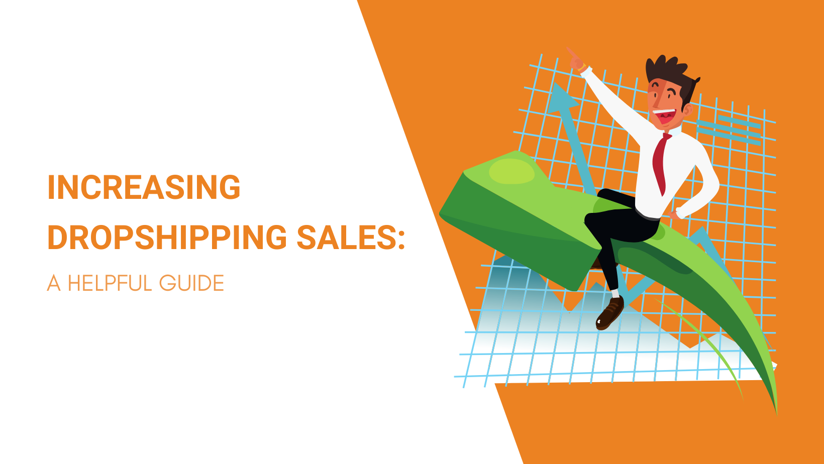 INCREASING DROPSHIPPING SALES A HELPFUL GUIDE