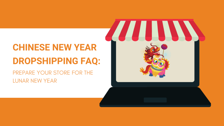 CHINESE NEW YEAR DROPSHIPPING FAQ PREPARE YOUR STORE FOR THE LUNAR NEW YEAR