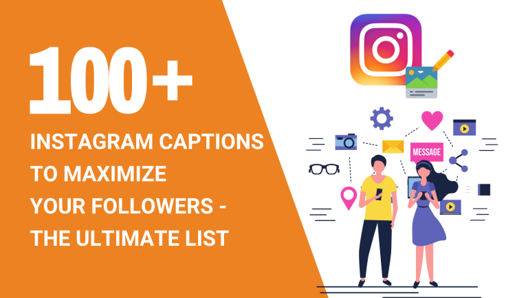 100+ INSTAGRAM CAPTIONS TO MAXIMIZE YOUR FOLLOWERS - THE ULTIMATE LIST
