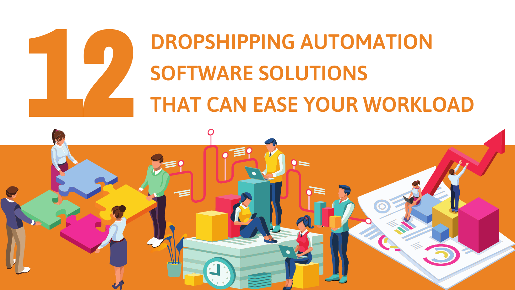 12 DROPSHIPPING AUTOMATION SOFTWARE SOLUTIONS THAT CAN EASE YOUR WORKLOAD