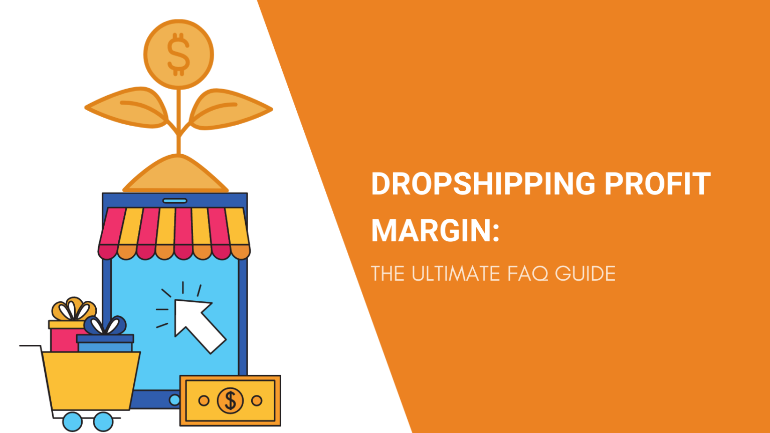 Dropshipping Profit Margin The Ultimate FAQ Guide Dropshipping From