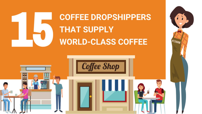 15 COFFEE DROPSHIPPERS THAT SUPPLY WORLD-CLASS COFFEE