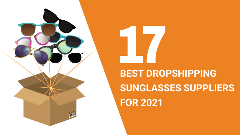 17 BEST DROPSHIPPING SUNGLASSES SUPPLIERS FOR 2021