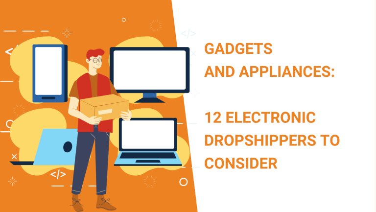 GADGETS AND APPLIANCES 12 ELECTRONIC DROPSHIPPERS TO CONSIDER