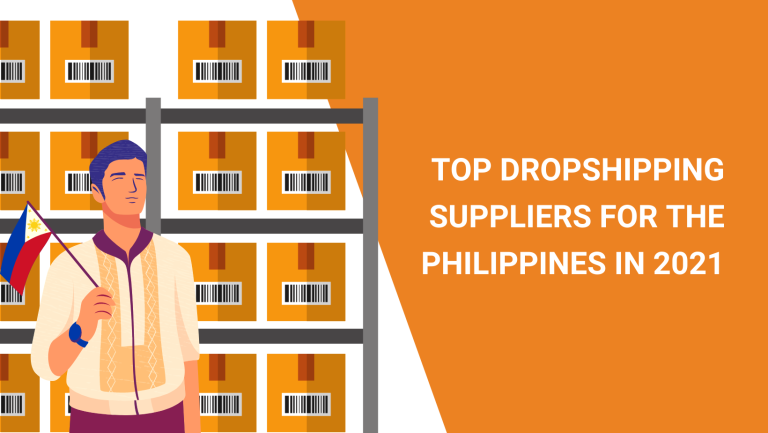 TOP DROPSHIPPING SUPPLIERS FOR THE PHILIPPINES IN 2021