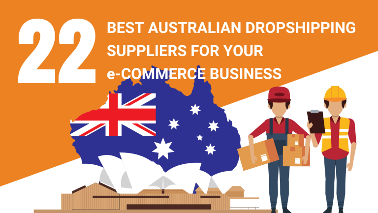 22 BEST AUSTRALIAN DROPSHIPPING SUPPLIERS FOR YOUR E-COMMERCE BUSINESS
