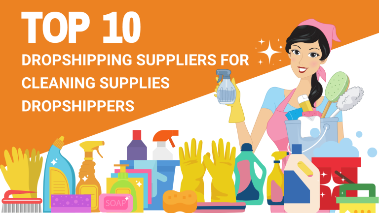 TOP 10 DROPSHIPPING SUPPLIERS FOR CLEANING SUPPLIES DROPSHIPPERS