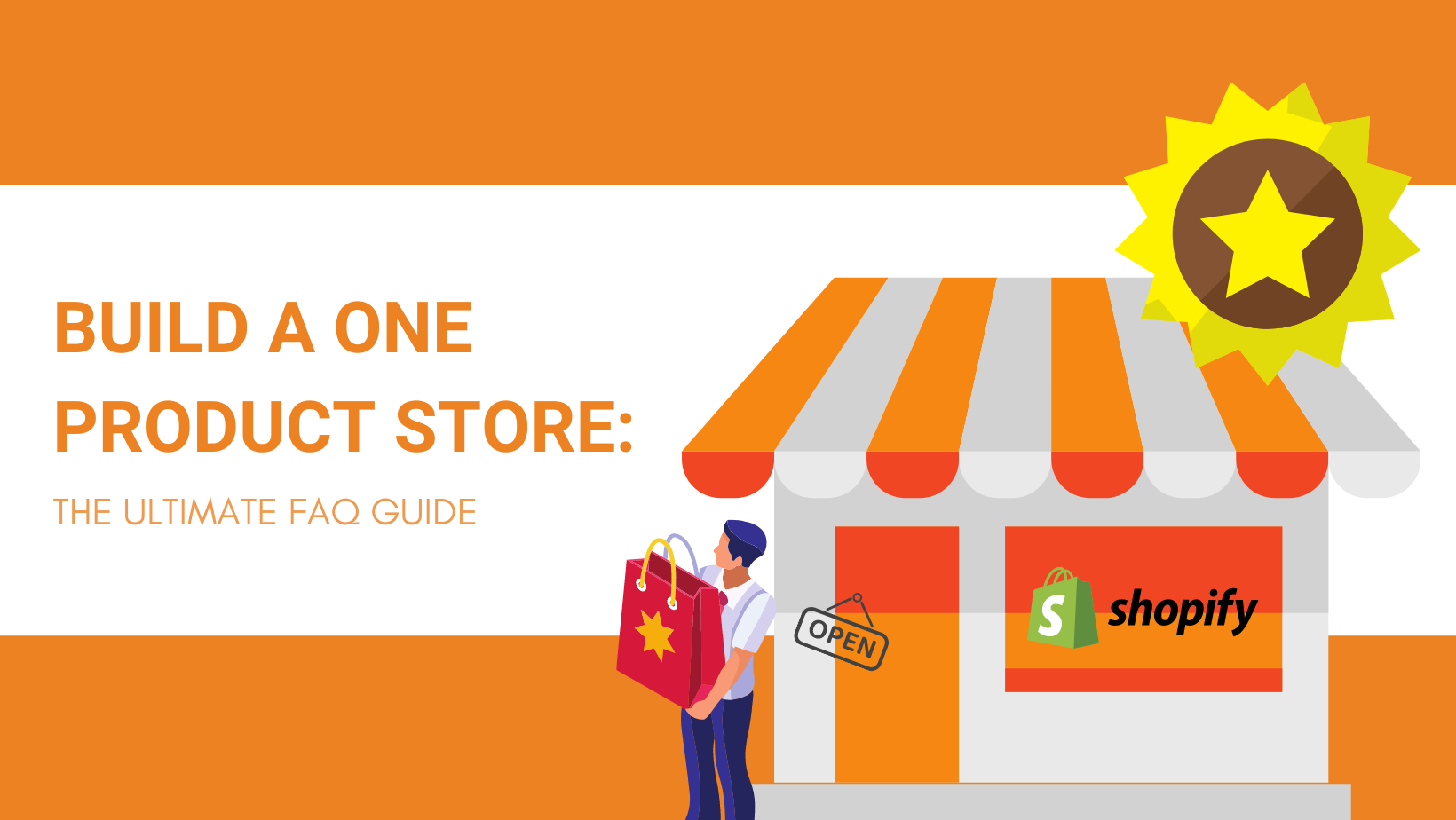 BUILD A ONE PRODUCT STORE_ THE ULTIMATE FAQ GUIDE