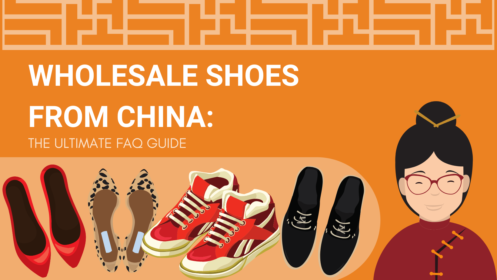 WHOLESALE SHOES FROM CHINA_ THE ULTIMATE FAQ GUIDE
