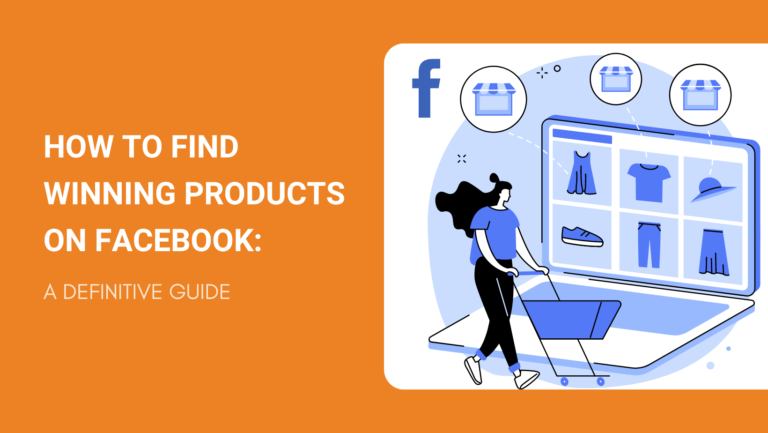 How to Find Winning Products on Facebook in 2024 A Definitive Guide