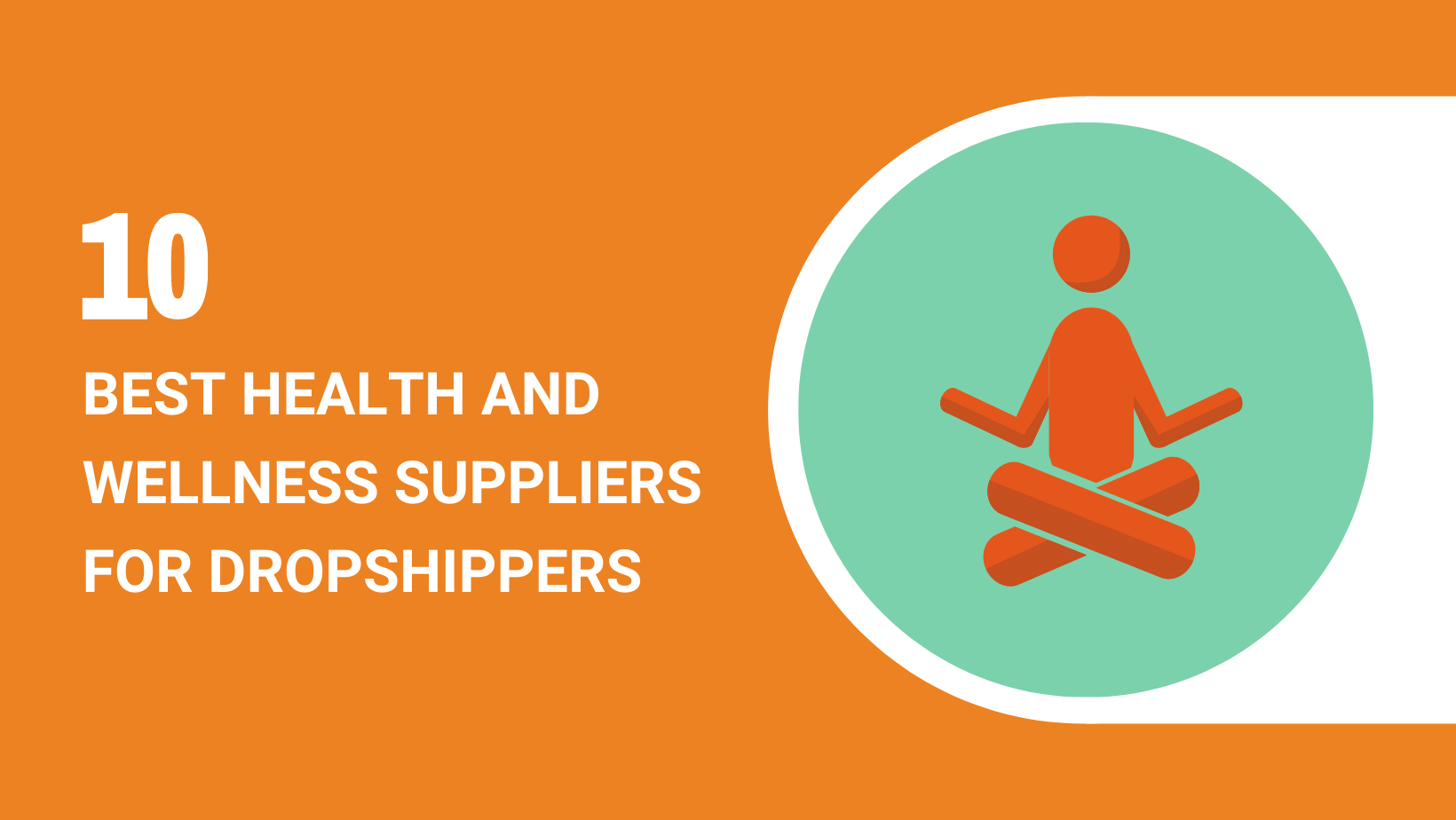 10 BEST HEALTH AND WELLNESS SUPPLIERS FOR DROPSHIPPERS