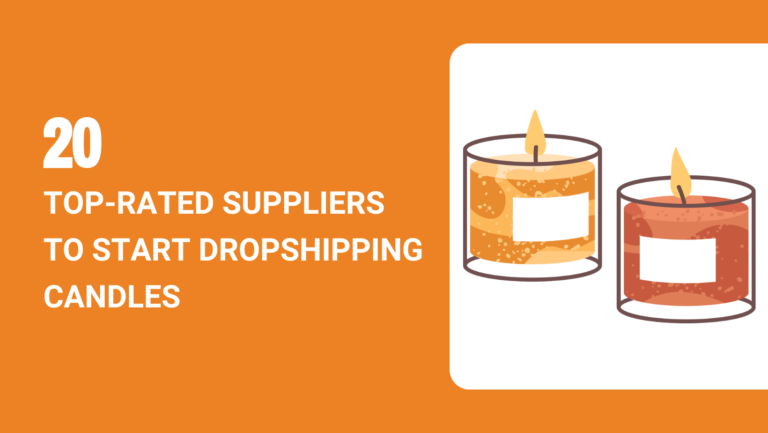 20 Top-Rated Suppliers to Start Dropshipping Candles