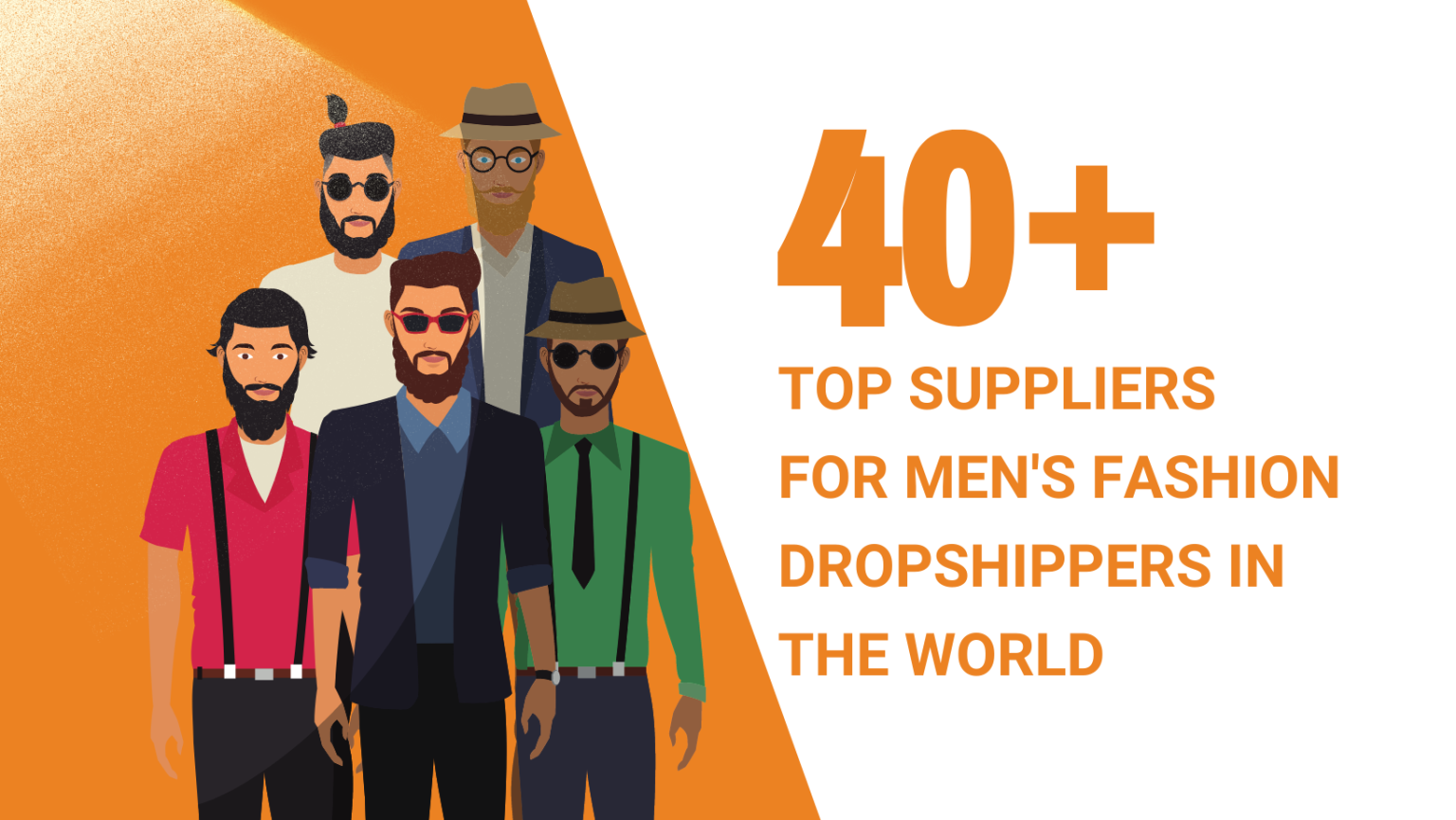 40+ Top Suppliers for Men's Fashion Dropshippers in the World