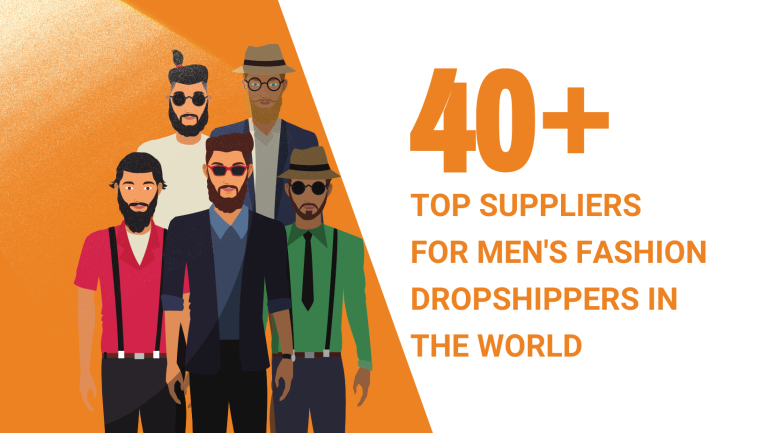 40+ TOP SUPPLIERS FOR MEN'S FASHION DROPSHIPPERS IN THE WORLD