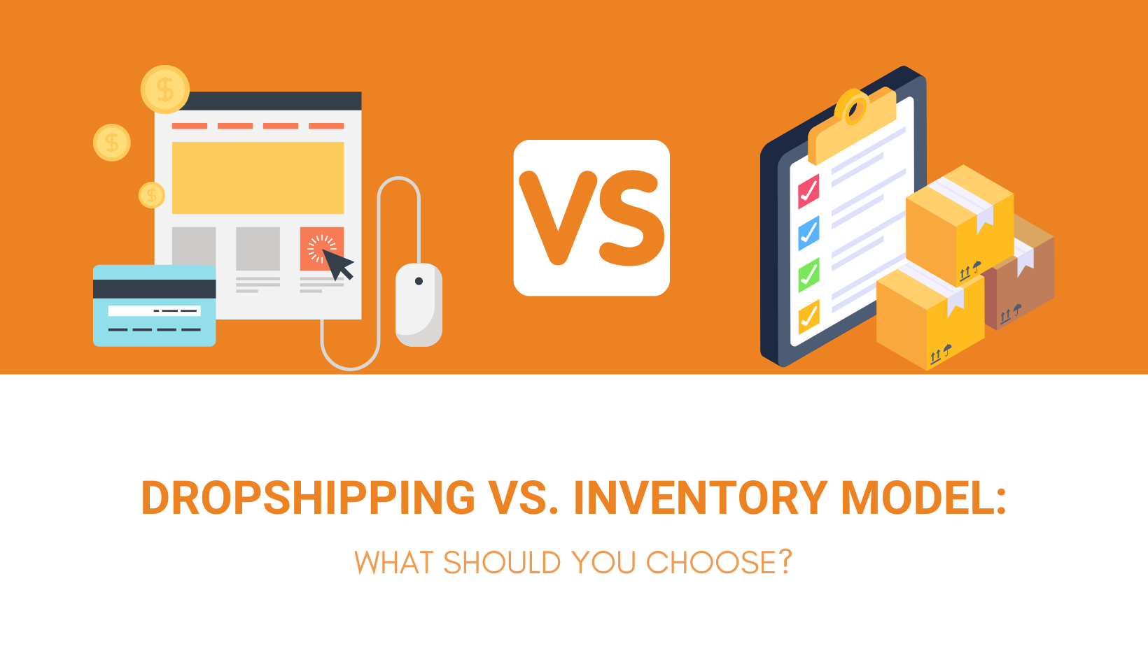 DROPSHIPPING VS. INVENTORY MODEL WHAT SHOULD YOU CHOOSE