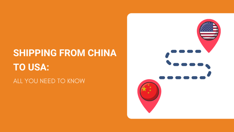 SHIPPING FROM CHINA TO USA ALL YOU NEED TO KNOW