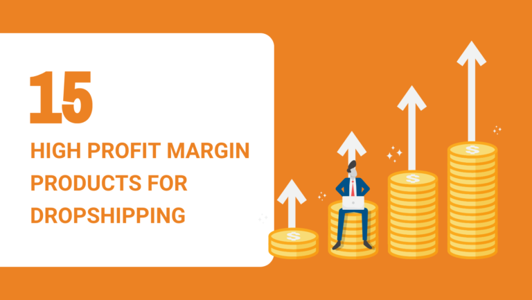 15 HIGH PROFIT MARGIN PRODUCTS FOR DROPSHIPPING