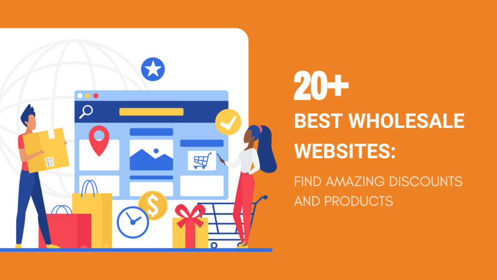 20+ Best Wholesale Websites in 2024 Find Amazing Discounts and Products