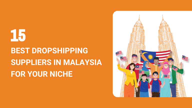 15 BEST DROPSHIPPING SUPPLIERS IN MALAYSIA FOR YOUR NICHE