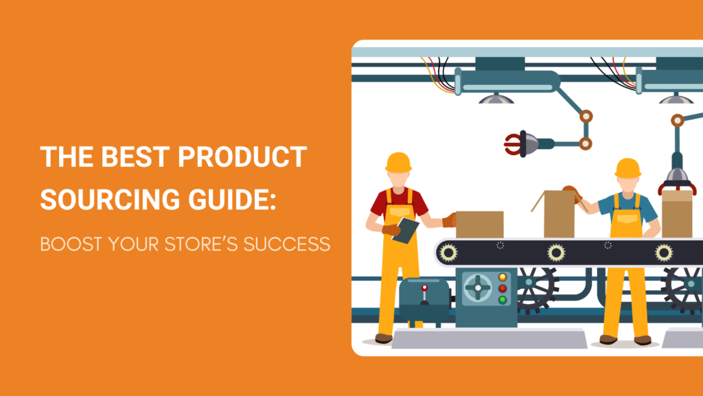 2024's Best Product Sourcing Guide Boost Your Store's Success