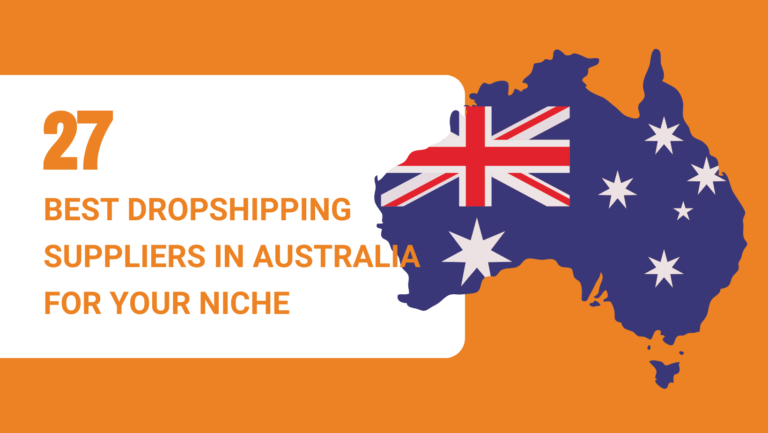 27 BEST DROPSHIPPING SUPPLIERS IN AUSTRALIA FOR YOUR NICHE