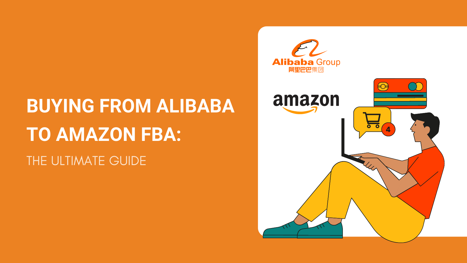 Buying From Alibaba To Amazon FBA The Ultimate Guide