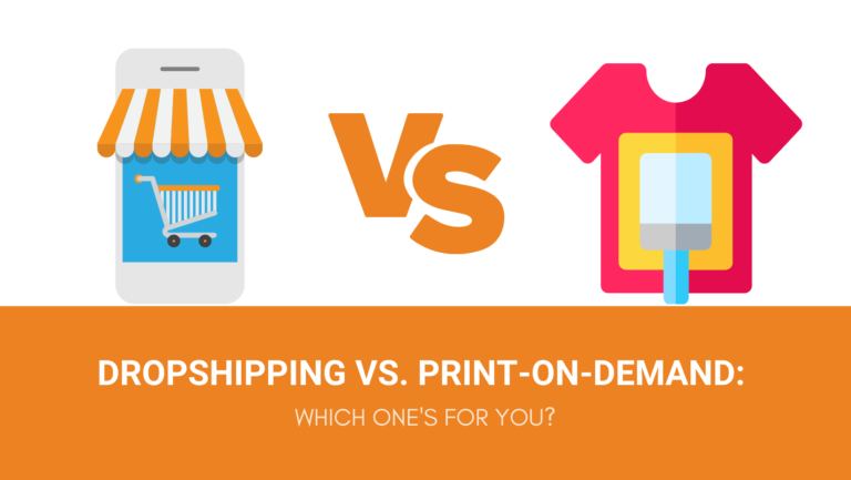 DROPSHIPPING VS. PRINT-ON-DEMAND WHICH ONE'S FOR YOU