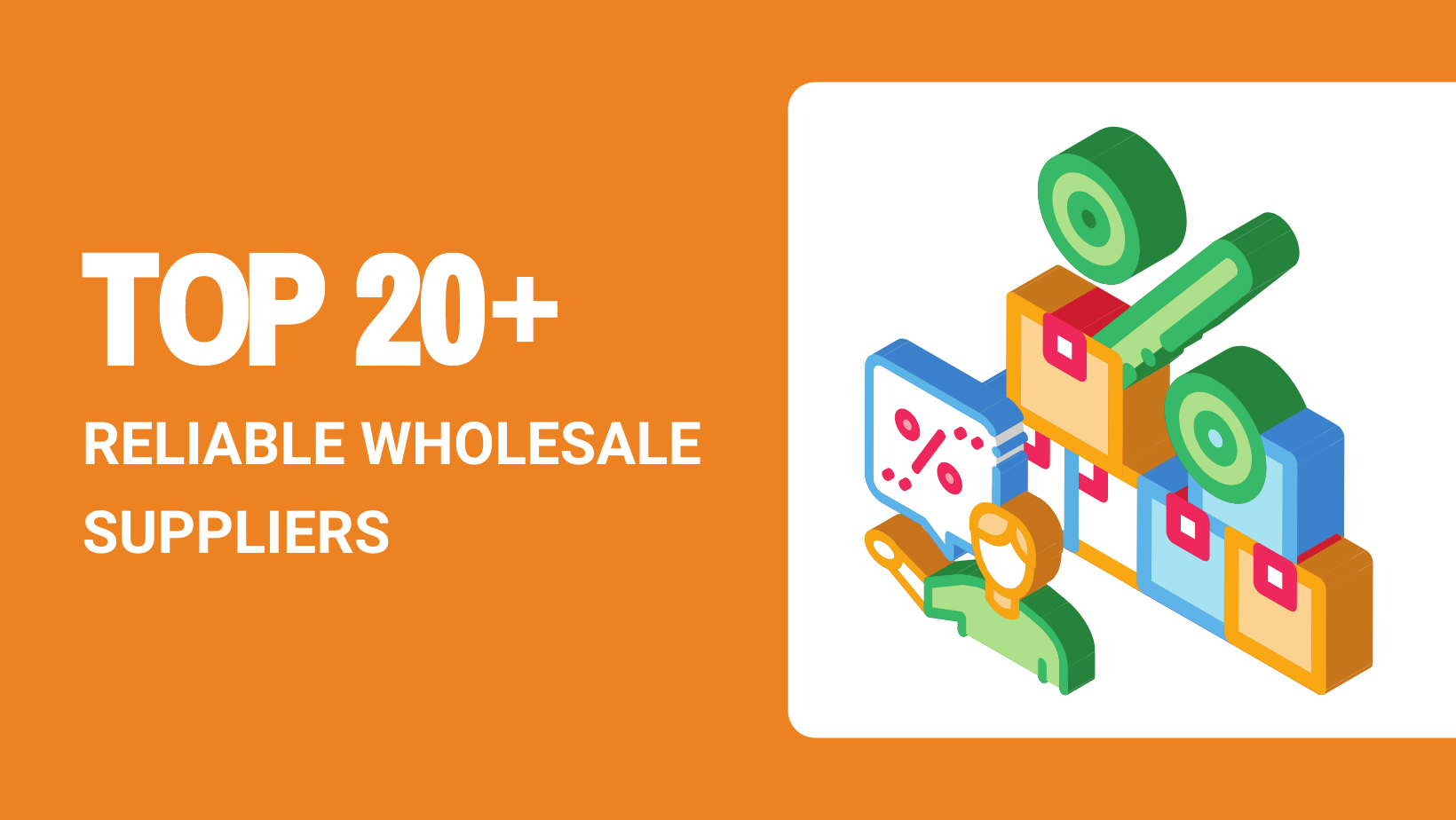 Top 20 Reliable Wholesale Suppliers In 2022   TOP 20 RELIABLE WHOLESALE SUPPLIERS 