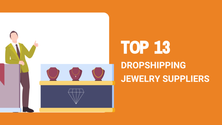 Top 13 Dropshipping Jewelry Suppliers (2024)