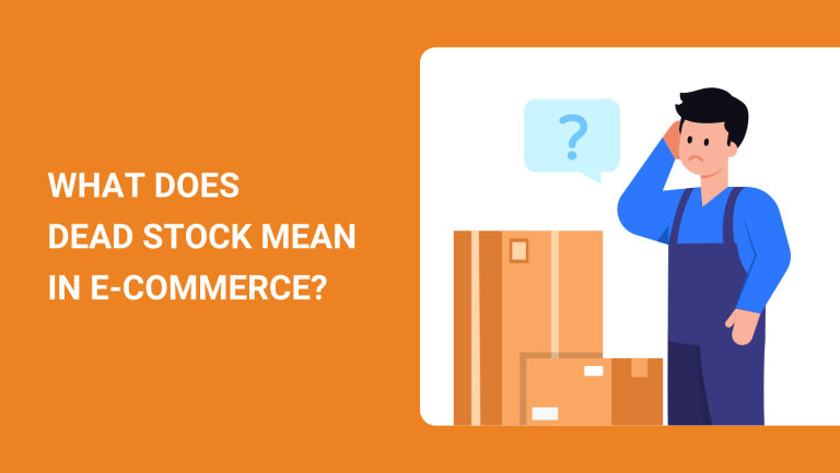 WHAT DOES DEAD STOCK MEAN IN E-COMMERCE