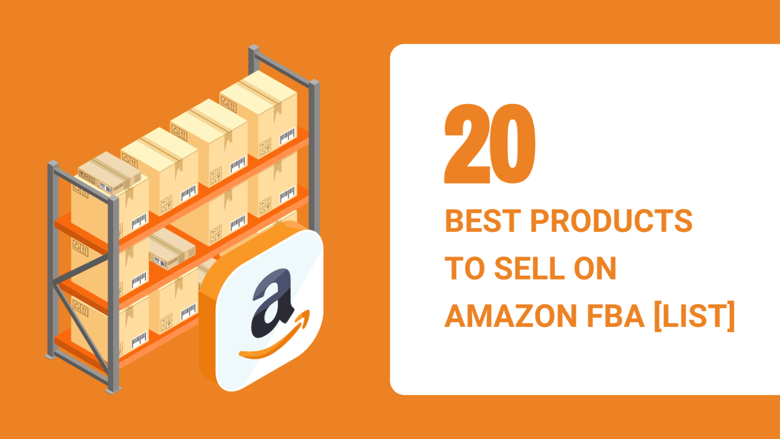 20 Best Products to Sell on Amazon FBA in 2023 [List]