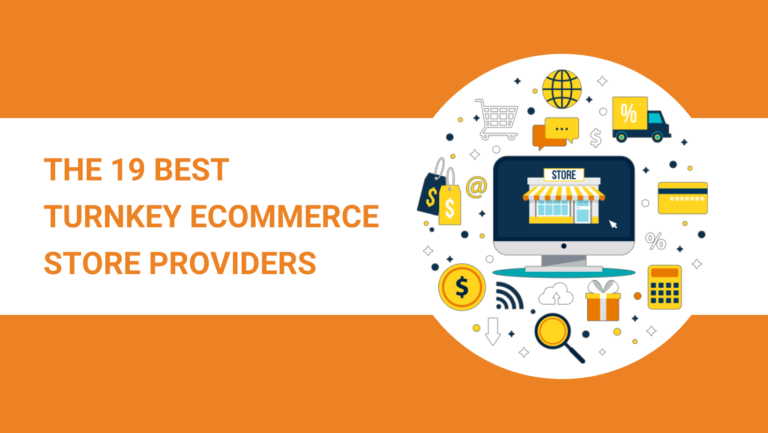 THE 19 BEST TURNKEY ECOMMERCE STORE PROVIDERS
