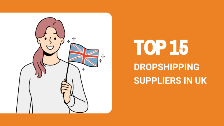 Top 15 Dropshipping Suppliers UK (2024)