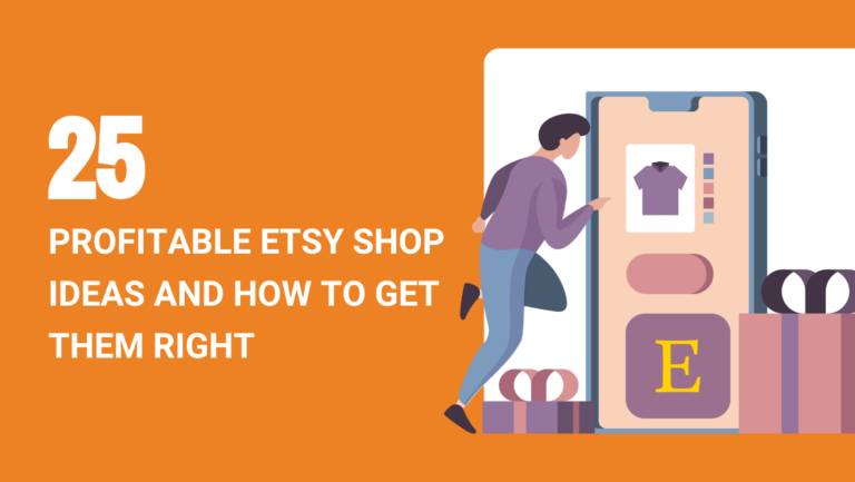 25 PROFITABLE ETSY SHOP IDEAS AND HOW TO GET THEM RIGHT